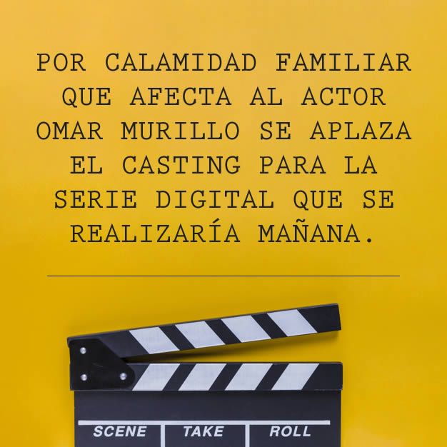Por calamidad familiar que afecta al actor Omar Murillo se aplaza el casting para la serie digital que se realizarÃ­a maÃ±ana