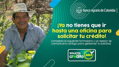 Solicita tu Crédito Banco Agrario