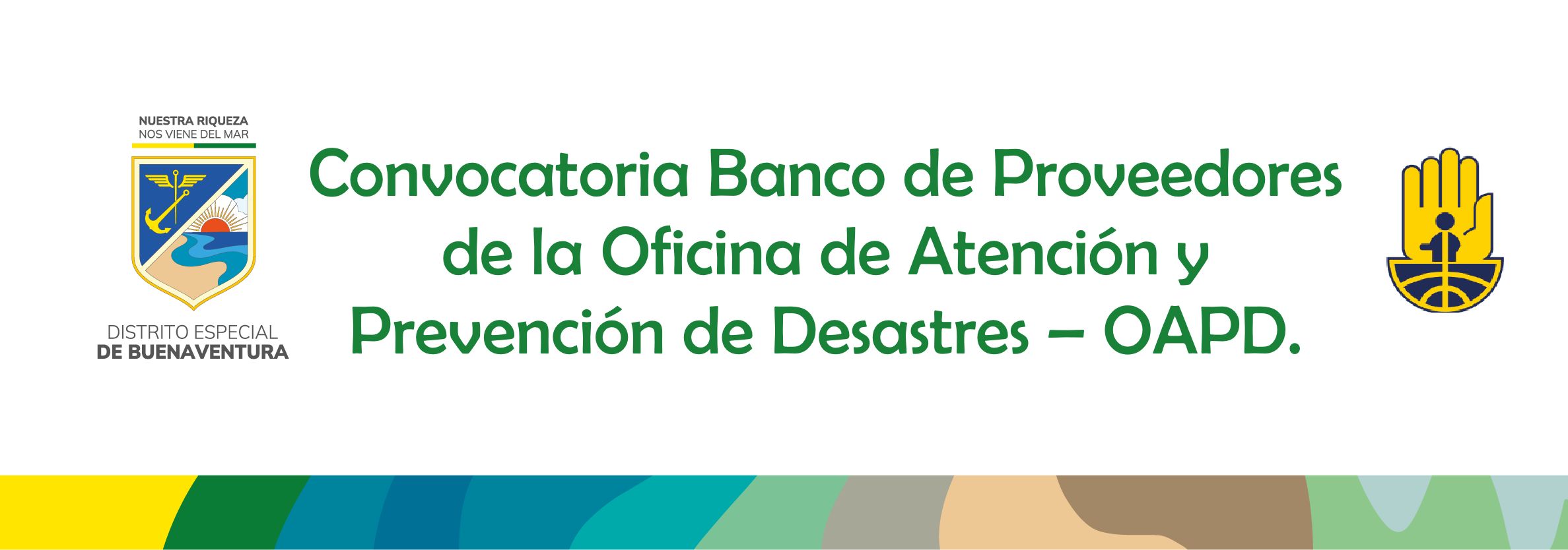 CONVOCATORIA BANCO DE OFERENTES DE LA OFICIA DE ATENCIÓN Y PREVENCIÓN DE DESASTRES – OAPD