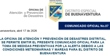 Comunicado oficial No. 7 Toma medidas preventivas por la alerta debido a las condiciones meteomarinas y marea para el Distrito de Buenaventura